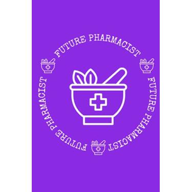 Imagem de Future Pharmacist: Small Lined Journal for Pharmacy Students | Journal the Journey | 6 inch x 9 inch | Great Gift for Students | Proton Purple