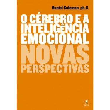 Imagem de O Cérebro E A Inteligência Emocional - Novas Perspectivas