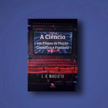 Imagem de Livro - Rubi Editorial: A ciência ou a ausência dela em filmes de ficç
