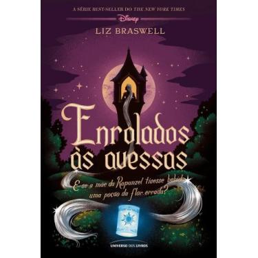 Imagem de Enrolados às avessas: E se a mãe da Rapunzel tivesse bebido uma poção 
