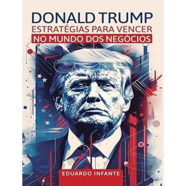 Imagem de Livro - Donald Trump - Estrategias Para Vencer No Mundo Dos Negocios -