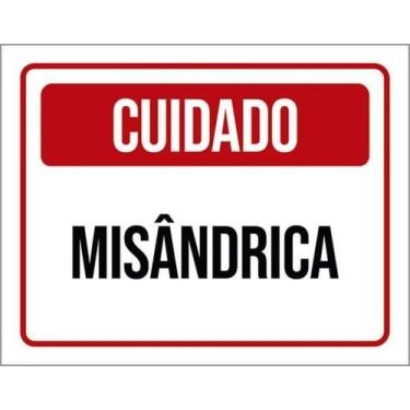 Imagem de Kit 5 Placas Sinalização - Cuidado Misândrica - Sinalizo