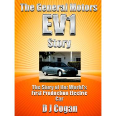 Imagem de The General Motors EV1 Story - The Story of the World's First Production Electric Car (English Edition)