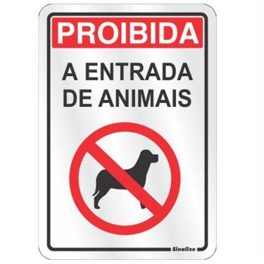 Imagem de Placa alum.16x23 proibido entrada animai - 150AP - SINALIZE