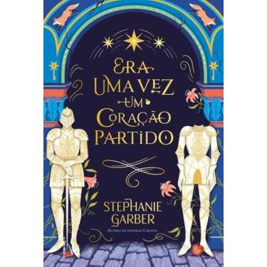 Imagem de Livro Era Uma Vez um Coração Partido Stephanie Garber