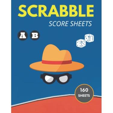 Imagem de Scrabble Score Sheets: Scrabble Game Score sheets for 2-4 players: 160 pages of scrabble score sheets | Perfect Gift Idea
