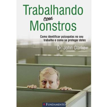 Imagem de Livro - Trabalhando Com Monstros - John Clarke