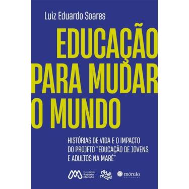 Imagem de Educação Para Mudar o Mundo - MORULA EDITORA, Sortido