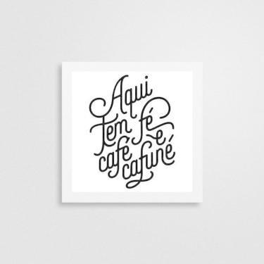 Imagem de Quadro Quadrado Aqui Tem Fé Café E Cafuné 20X20Cm