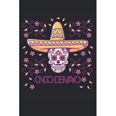 Imagem de Cinco de Mayo Mexican Family Skull Sombrero: Questo giornale del notebook di Cinco de Mayo √® perfetto per la festa di Cinco de Mayo con dimensioni 6 * ... tutto ovunque e ha 120 pagine da registrare.