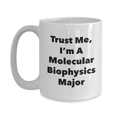 Imagem de Caneca Trust Me, I'm A Molecular Biophysics Major - Caneca de café de cacau quente divertido - ideia de presente de aniversário de Natal