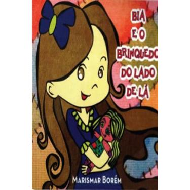 Imagem de Bia e o brinquedo do lado de lá