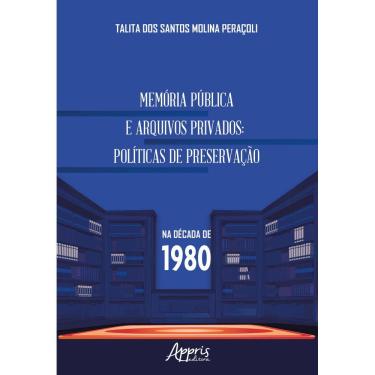 Imagem de Memória pública e arquivos privados