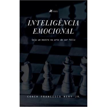 Imagem de Inteligência Emocional: Seja um mestre na arte de ser feliz