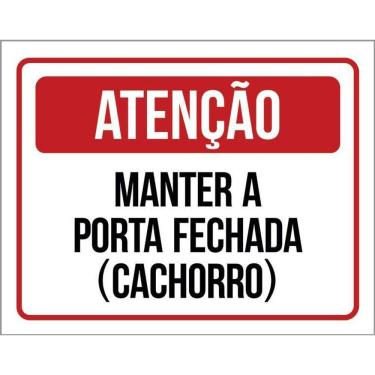 Imagem de Placa Atenção Mantenha Porta Fechada Cachorro 36X46