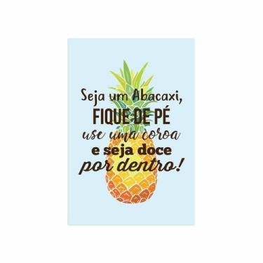 Imagem de Placa Decorativa Abacaxi Frase MDF 30x40cm - Quartinhos