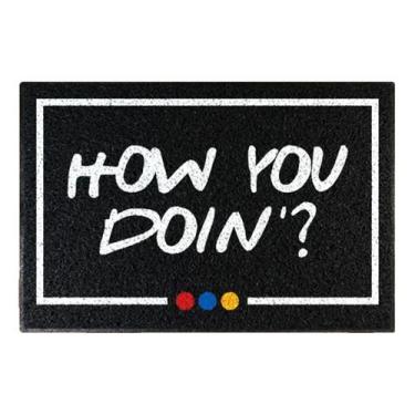 Imagem de Capacho How You Doin' - Like Geek