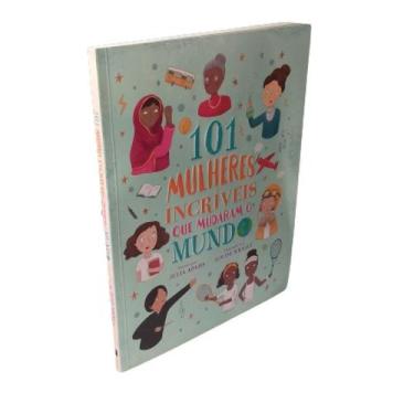 Imagem de Livro 101 Mulheres Incríveis que Mudaram o Mundo - Editora Pé da Letra
