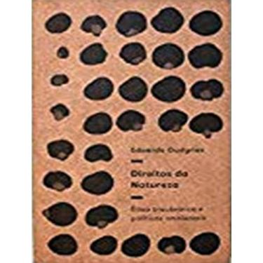 Imagem de Livro - Direitos Da Natureza - Etica Biocentrica E Politicas Ambientai