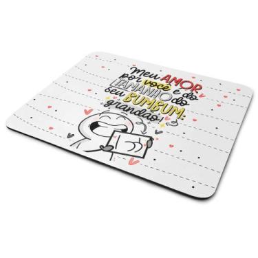 Imagem de Mouse Pad Namorados - Meu amor é do tamanho do seu bumbum! - JPS INFO
