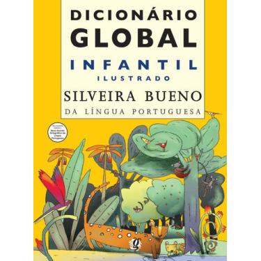 Imagem de Livro - Dicionário Global Infantil Ilustrado Silveira Bueno Da Língua