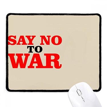 Imagem de Say Não to War World Love Peace World Mousepad Tapete de borracha para jogos