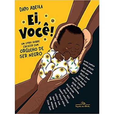 Imagem de Ei, Você! Um Livro Sobre Crescer Com Orgulho De Ser Negro