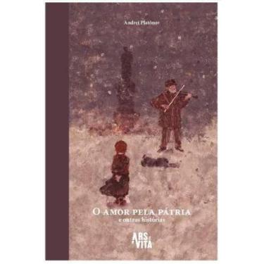 Imagem de O Amor Pela Pátria e Outras Histórias - Vol 2 - ARS ET VITA