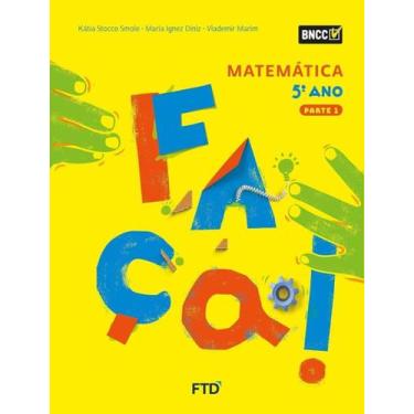 Imagem de Livro - Conjunto Faca! Matematica Efai 5º Ano - FTD DIDATICA E LITERAT