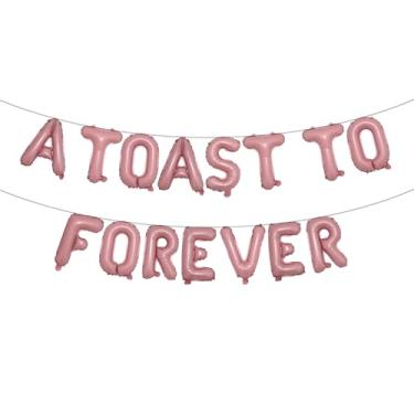 Imagem de A TOAST TO FOREVER Last Toast On The Coast Decorações de despedida de solteira sob o mar balões bandeira verão praia costeira decoração de chá de panela (Um brinde a eternidade rosa)