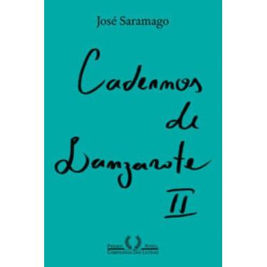 Imagem de Livro - Cadernos de Lanzarote II (Nova edição) - Companhia das Letras