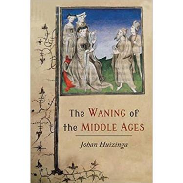 Imagem de The waning of the middle ages - MARTINO FINE BOOKS - POD **