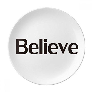 Imagem de Believe Word Citação inspiradora Prato de sobremesa Decorativo Porcelana 20,32 cm Jantar Casa