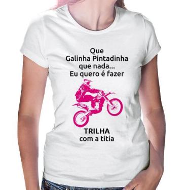Imagem de Baby Look Trilha Com A Titia (Moto Rosa) - Foca Na Moda