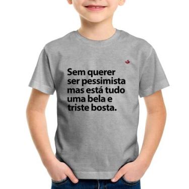Imagem de Camiseta Infantil Sem querer ser pessimista mas - Foca na Moda, Cinza,