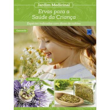 Imagem de Jardim medicinal - volume 8: ervas para A saúde da criança