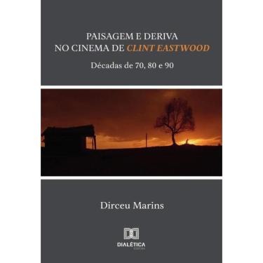 Imagem de Paisagem e Deriva no Cinema de Clint Eastwood-Português