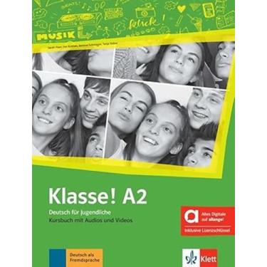 Imagem de Livro - Klasse! A2 Kursbuch Mit Audios Und Videos - KLETT & MACMILLAN 