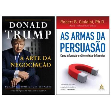 Imagem de Kit Donald Trump & Robert B. Cialdini - A Arte da Negociação + As Arma