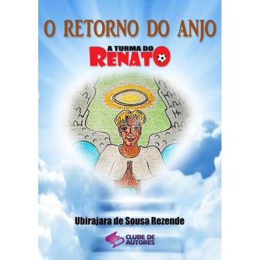 Imagem de O Retorno Do Anjo - Colecao A Turma Do Renato: Colecao A Turma Do Renato