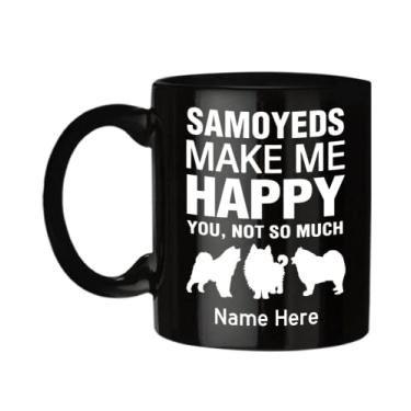 Imagem de Caneca Samoyed personalizada, Samoyeds Make Me Happy, Presentes Samoyed, Presente para o amante de cães Samoyed, Presentes para a ideia de de Natal Cesta Gag, Caneca de café Samoyed com nome personalizado