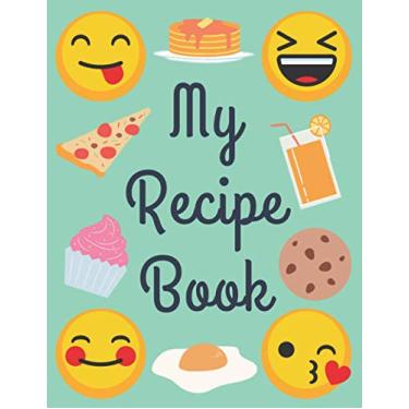 Imagem de My Recipe Book: Blank Personalized Recipe Book, Blank Emoji Cookbook Journal for Kids | 8.5x11 inch