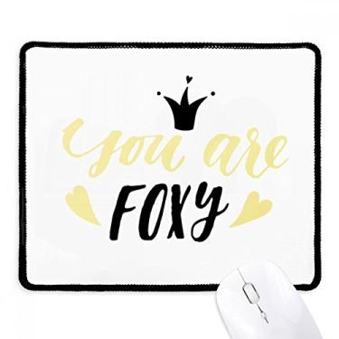 Imagem de Mouse pad com citação You are Foxy para escrever à mão com borda costurada preta antiderrapante