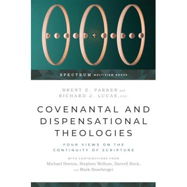 Imagem de Covenantal and Dispensational Theologies: Four Views on the Continuity of Scripture