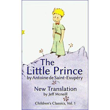 Imagem de The Little Prince by Antoine de Saint-Exupéry: New Translation (Children's Classics Book 1) (English Edition)