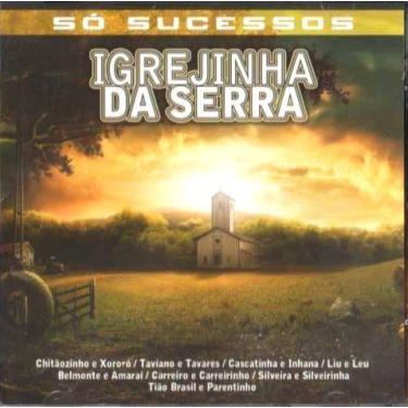 Imagem de CD Igrejinha da Serra Clássicos do Sertanejo Raiz - TOP DISC