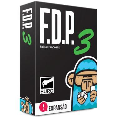 Imagem de FDP - Foi de Propósito 3 Expansão Jogo de Cartas - Buró