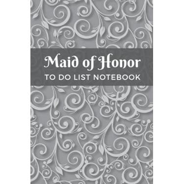 Imagem de Maid of Honor To Do List Notebook: Gray Leaves Swirl Pattern - Modern Decorative Art Theme/Checklist Planner/Event Planning Journal/Wedding Gift ... of Honor from Bride/Cute Card Alternative