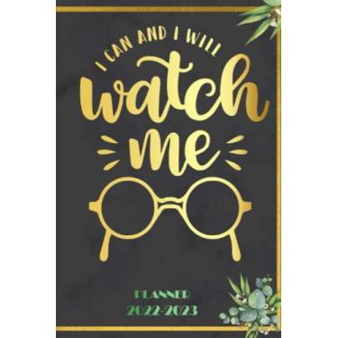 Imagem de i can and i will watch me: 2022-2023 Planner Daily Weekly and Monthly with 24 Months Calendar, Vision Boards, To Do Lists, Notes