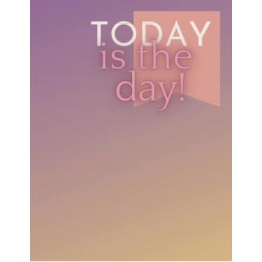 Imagem de Today is the Day: Bullet Journal to help you make the most of life